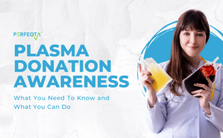Plasma Donation Awareness: What You Need To Know and What You Can Do